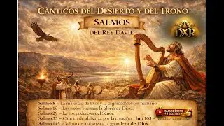 canticos del desierto y del trono del rey David #salmos #reydavid #alabanzas
