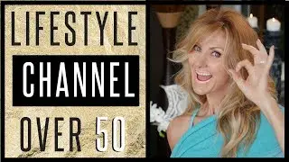 Why I Started on YouTube | Channel Trailer | Fashion | Beauty | Lifestyle Over 50