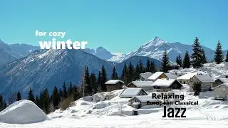 Relaxing European Classical Jazz (mozart, dvorak ..) | for cozy Winter Days | Nordic Harmony