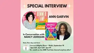 Nancy Johnson interviews Ann Garvin!