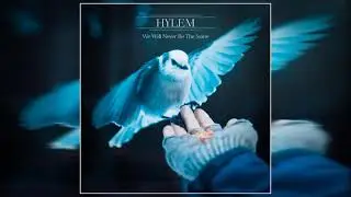 Hylem - We Will Never Be The Same (2021) (Full Album)