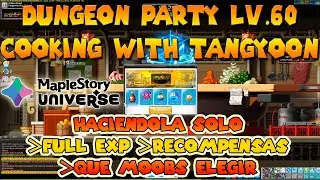 ✌GAMEPLAY DUNGEON PARTY LV60 - COOKING WITH TANGYOON | MAPLESTORY UNIVERSE NFT 2025