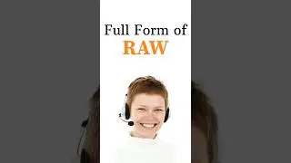 What is the Full Form of RAW | #ceshorts #shorts