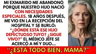 Mi exmarido se burló de mí en el hospital:“¿Dónde está tu hijo defectuoso?”. Entonces el médico...