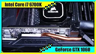 Игровой ПК i7 6700K + GTX 1060 3 ГБ в 2023 году | Протестировано в 7 играх