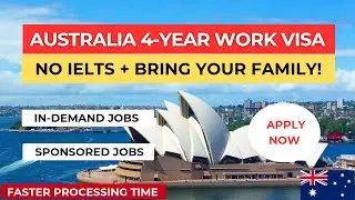 Австралийская рабочая виза на 4 года 2025 | Без IELTS + переезд семьи (подкласс 482)