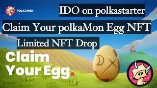 Claim PolkaMon egg Nft(Rare Nfts) | IDO on Polkastarter |claim avalaible for limited time | GmAdvice