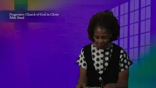 Progressive COGIC | Prayer and Bible Band Lesson 8| Dr. Danielle Seda