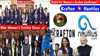 RC24 MEGA UPDATE WOMEN&rsquo;S CRICKET MODE CONFIRMED ? Biggest Reveal 