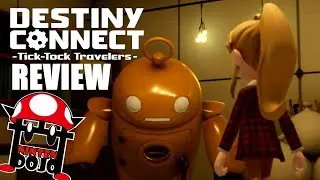 Destiny Connect Tick Tock Travelers Review &ndash; NintenDojo
