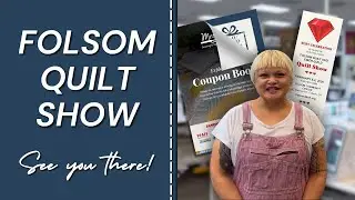 Folsom Quilt & Fiber Guild Quilt Show