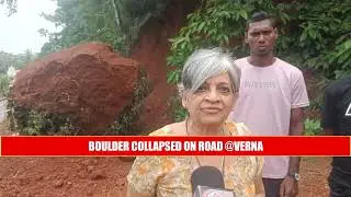 BOULDER FALLS ON ROAD @VERNA