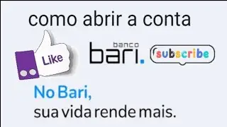 como abrir a conta bari