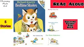 Richard Scarry's five bedtime stories -Read aloud storybook for babies, kids, adults- Bedtime story
