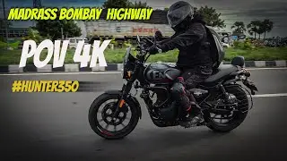 Highway Ride 01| Hunter350 | Madrass Bombay highway | POV 4K | Hunter Original Sound | 2025