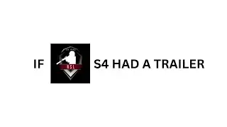 If RSL S4 had a trailer