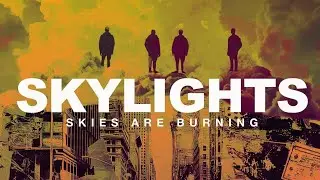 Skies Are Burning 🔥 🔥🔥