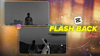 Instagram Viral New Flashback Reels Editing 🥀🔥 | Trending Reels Editing Tutorial | CapCut Edit