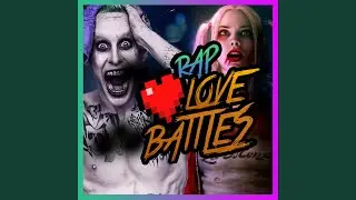 Joker X Harley Quinn - Love Battles