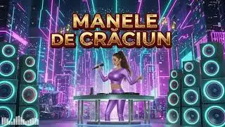 Colaj Manele 2025 MAXIM! 🎅 Toate Hiturile De Sărbători Pentru Petrecerea Ta 🎉