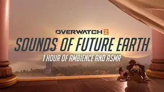 Soothing Soundscapes & Ambience | Overwatch 2