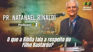 O que a B&iacute;blia fala a respeito do Filho Bastardo?