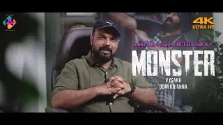 Director Vysakh  About  Monster Movie |  Nartmedia Entertainments | 4K |