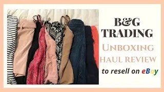 B&G Trading eBay Reseller Inventory Unboxing | NWT Nordstrom Box | Haul Video