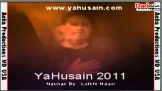 Preview Noha 2011 by Luthfe Naqvi MD USA