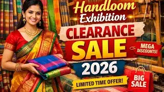 Exclusive Handloom Exhibition Clearance Sale 2026 💥 Don’t Miss!
