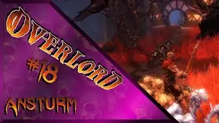 OVERLORD + Raising Hell #18 - Der Schmelzofen - Gameplay German Deutsch