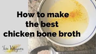 How to make the best chicken feet bone broth