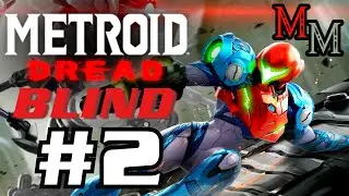 Why Can't Metroid Crawl? | Metroid Dread (Blind) Playthrough #2