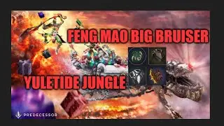 Predecessor Feng Mao Jungle Bruiser | Bully Them With This Bruiser Build