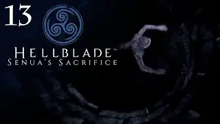 Hellblade: Senua's Sacrifice - 13 - Blind