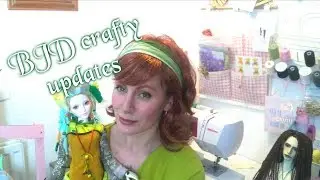 BJD dolls sewing and wigs updates. And what I've brought from Russia