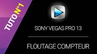 TUTO N°1 : Comment flouter sa plaque, son compteur ou autre sur sony vegas pro 13