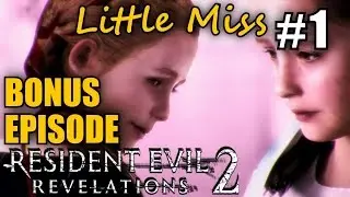 RESIDENT EVIL REVELATIONS 2 Extra Episode #1 Dark Natalia ★ pc let's play gameplay walkthrough