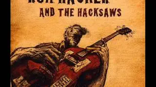 Ron Hacker And The Hacksaws - I'm Gonna Miss You Like the Devil