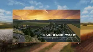 FS19 Map First Look - The Pacific Northwest 19