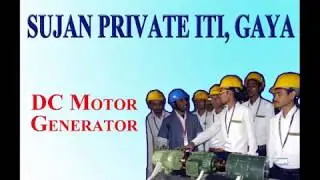 Introduction to DC motor generator - Sujan ITI, Top ITI in Gaya, Bihar