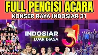 SAKSIKAN KONSER RAYA INDOSIAR 31 | Full Pengisi Acara