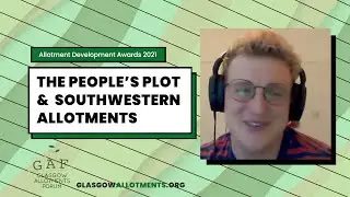 The People's Plot & Southwestern Allotments // Allotment Development Awards 2021s