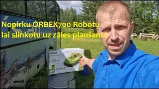 Nopirku Orbex700 Robotu lai slinkotu uz zāles pļaušanu!