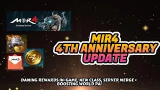 MIR4: Madaming papaldo?  Sulit sa in-game Events and Rewards! | 4th Anniversary Maintenance Update