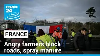 Angry French farmers block roads, spray manure at public building &bull; FRANCE 24 English