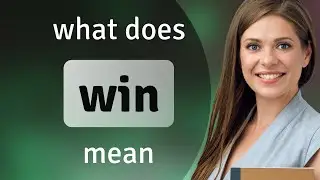 Win | WIN definition