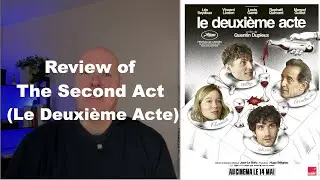 The second act (2024) - Quentin Dupieux (Le Deuxi&egrave;me Acte) (MOVIE REVIEW)