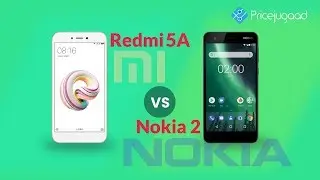 Redmi 5A vs Nokia 2| Which is a better DeshkaPhone?? Lets Find out!!