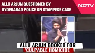 Allu Arjun News | Allu Arjun Questioned By Hyderabad Police in Connection With Stampede Incident